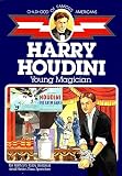 Harry Houdini Young Magician Childhood Of Famous Americans