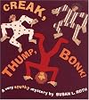 Creak, Thump, Bonk!