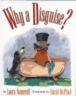 Why A Disguise? book cover