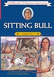 Sitting Bull Dakota Boy Childhood Of Famous Americans Paperback
