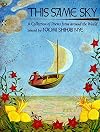 This Same Sky: A Collection of Poems from Around the World