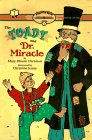 The Toady and Dr. Miracle
