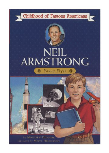Neil Armstrong: Young Flyer (By: Montrew Dunham) cover