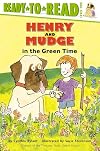 Henry and Mudge in the Green Time