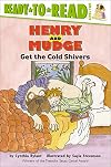 Henry and Mudge Get the Cold Shivers