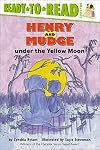 Henry and Mudge Under the Yellow Moon