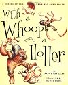 With a Whoop and a Holler: A Bushel of Lore from Way Down South
