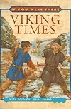 Viking Times (If You Were There)