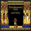Tutankhamen's Gift