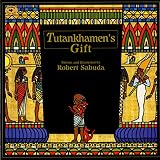 Tutankhamen's Gift