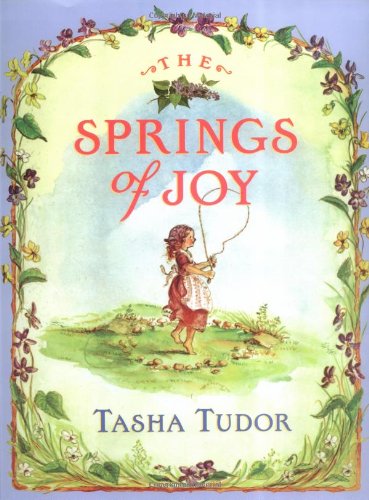 The Springs of Joy (By: Tasha Tudor) cover