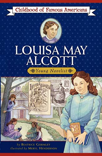 Louisa May Alcott: Young Novelist (By: Beatrice Gormley) cover