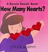How Many Hearts?: A Razzle Dazzle Book