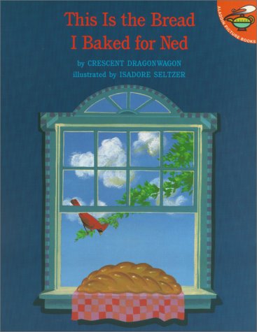 Cover of This Is the Bread I Baked for Ned