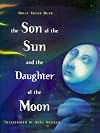 The Son of the Sun and the Daughter of the Moon: A Saami Folktale from Russia