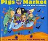 Pigs Go to Market : Fun with Math and Shopping