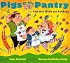 Pigs in the Pantry : Fun with Math and Cooking