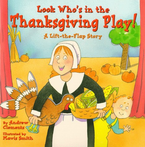 Look Who's In The Thanksgiving Play! book cover