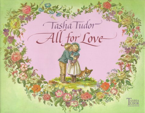 All for Love (By: Tasha Tudor) cover