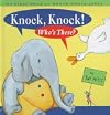 Knock Knock Who's There: My First Book Of Knock Knock Jokes