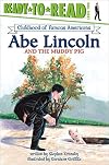 Abe Lincoln and the Muddy Pig (Childhood of Famous Americans)