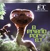A Friend for E.T. (E.T. the Extra Terrestrial)