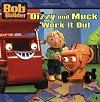 Bob the Builder Dizzy and Muck Work it Out