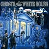 Ghosts of the White House
