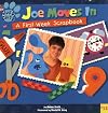 Joe Moves in: A First-Week Scrapbook (Blue's Clues)