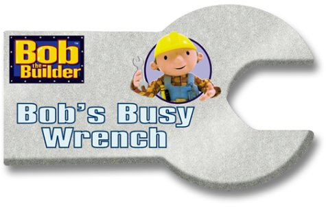 Bob's Busy Wrench book cover
