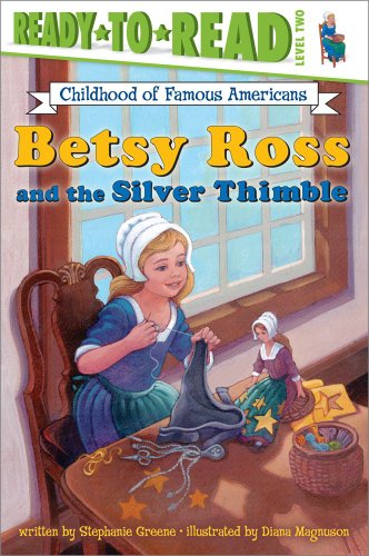 Betsy Ross and the Silver Thimble (By: Stephanie Greene) cover