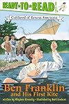 Ben Franklin and His First Kite (Childhood of Famous Americans)