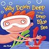 Way Down Deep in the Deep Blue Sea