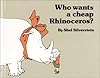 Who Wants a Cheap Rhinoceros?