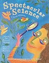 Spectacular Science: A Book of Poems
