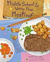 Middle School Is Worse Than Meatloaf: A Year Told Through Stuff