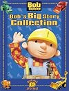 Bob the Builder Bob's Big Story Collection
