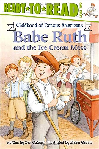 Babe Ruth and the Ice Cream Mess (By: Dan Gutman) cover