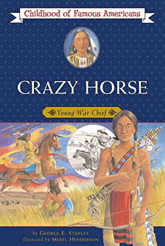 Crazy Horse: Young War Chief (By: George E. Stanley) cover