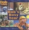 Bob the Builder Bob's Busy Year