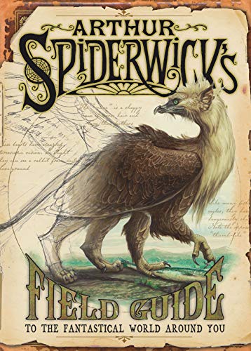 Arthur Spiderwick's Field Guide to the Fantastical World Around You book cover