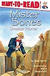 Mister Bones: Dinosaur Hunter (Ready-to-Read Level 1)