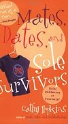Mates, Dates, and Sole Survivors