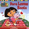 Dora Loves Boots (Dora the Explorer)