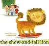 The Show-and-Tell Lion