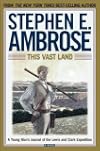 This Vast Land: A Young Man's Journal of the Lewis and Clark Expedition