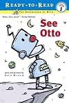 See Otto: Ready-to-Read Pre-Level 1 (The Adventures of Otto)