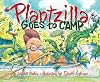 Plantzilla Goes to Camp