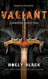 Valiant A Modern Faerie Tale