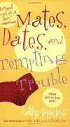 Mates, Dates, and Tempting Trouble